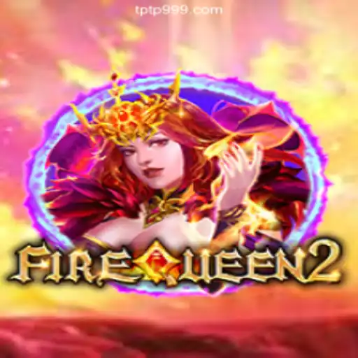 Discover the Exciting World of FireQueen2 on TPTP.com Platform-Online Slots Brasil #1